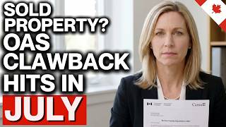 The OAS Recovery Tax Triggered by a Property Sale — $2,028 Most Seniors Never Expect