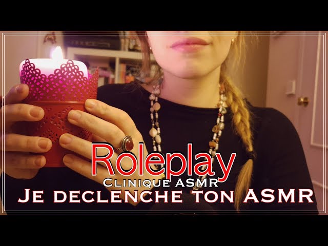 ASMR FRANCAIS 🌸 ROLEPLAY JE DÉCLENCHE TON ASMR 😪