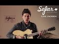 Luke jackson  finding home  sofar london