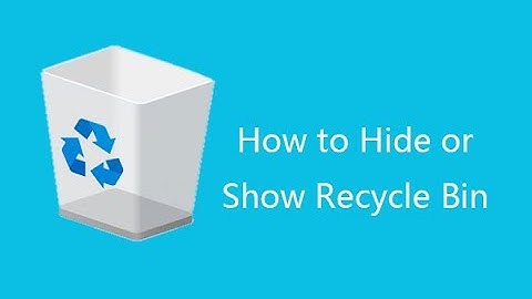 How to Hide and Show Recycle Bin in Windows10/8/7