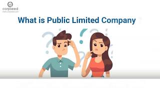 Public Limited Company Registration Process Documentation Benefits Corpseed Call 7558640644