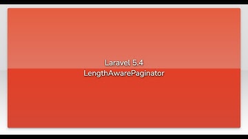 Laravel 5.4 LengthAwarePaginator