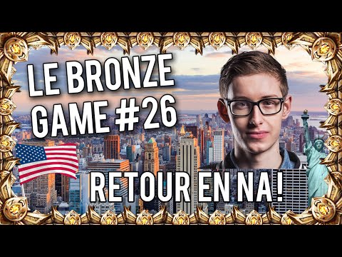 LE BRONZE GAME #26 - Retour en NA feat Nisqy - LE BRONZE GAME #26 - Retour en NA feat Nisqy