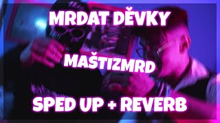 Mrdat Děvky - Nikøtin X Maštizmrd Sped Up Reverb