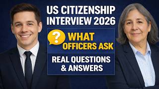US Citizenship Interview 2026 | Real Questions and Answers You Should Practice Before Interview Day