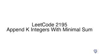 Full LeetCode 2195: Append K Integers With Minimal Sum News