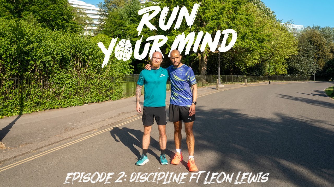 #2 Discipline - ft. Leon Lewis - Run Your Mind Podcast