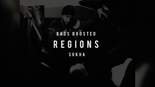 Regions Sukha, Tegi Pannu & prodGK [Bass Boosted Edition]