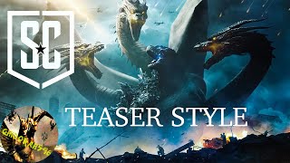 Zack Snyder&#39;s Godzilla: King of the Monsters (Teaser Style)