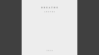 Breathe