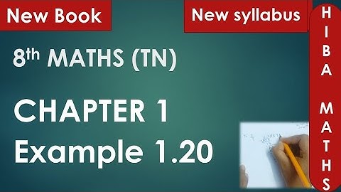 8th maths chapter 1 example 1.20 tn samacheer hiba maths