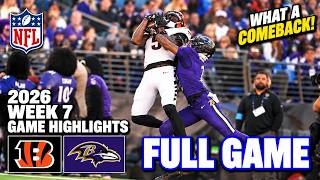 Full Cincinnati Bengals vs. Baltimore Ravens | FULL GAME Highlights | Week 7 NFL 2026 Update