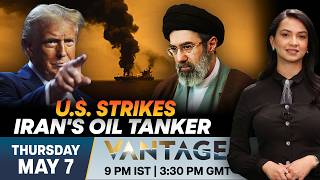US Fires on Iranian Oil Tanker As Trump Pressures Iran for Deal | Vantage on Firstpost | 4K