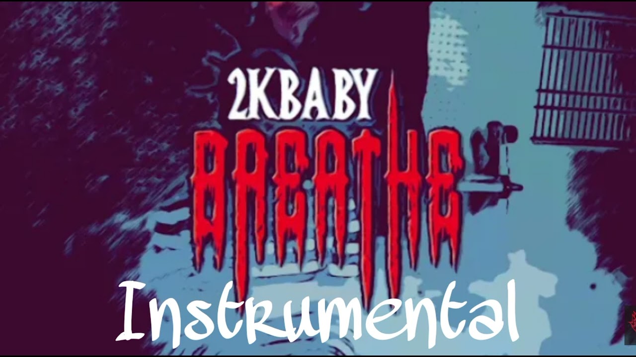 2kBaby - Breathe [Instrumental]
