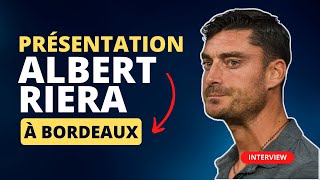 Présentation d'Albert Riera nouvel entraîneur des Girondins de Bordeaux