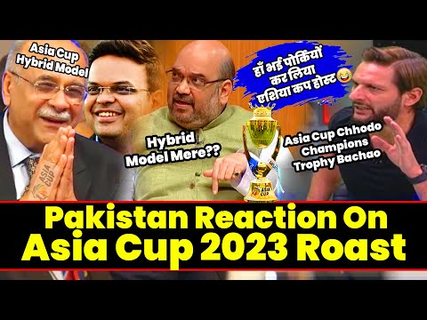Han Bhai Porkiyon, Kar Liya Asia Cup Host | Pakistan Reaction On Asia Cup 2023 Roast | Pak Roast