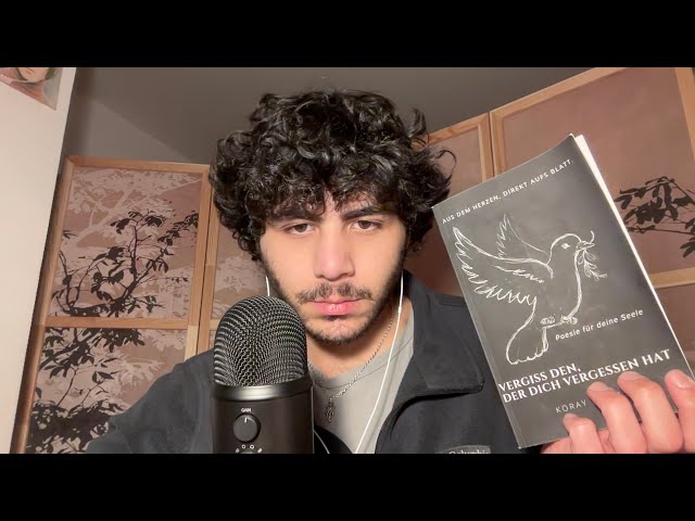 ASMR Liebeskummer Poesie für deine Seele (bedrückend) (soft spoken)