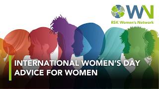 Rsk Group International Womens Day Advice For Women