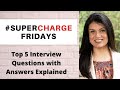 Top 5 Interview Questions (and how to answer them)