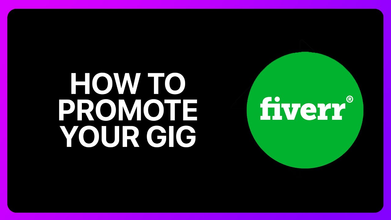How To Promote Your Fiverr Gig Tutorial - YouTube