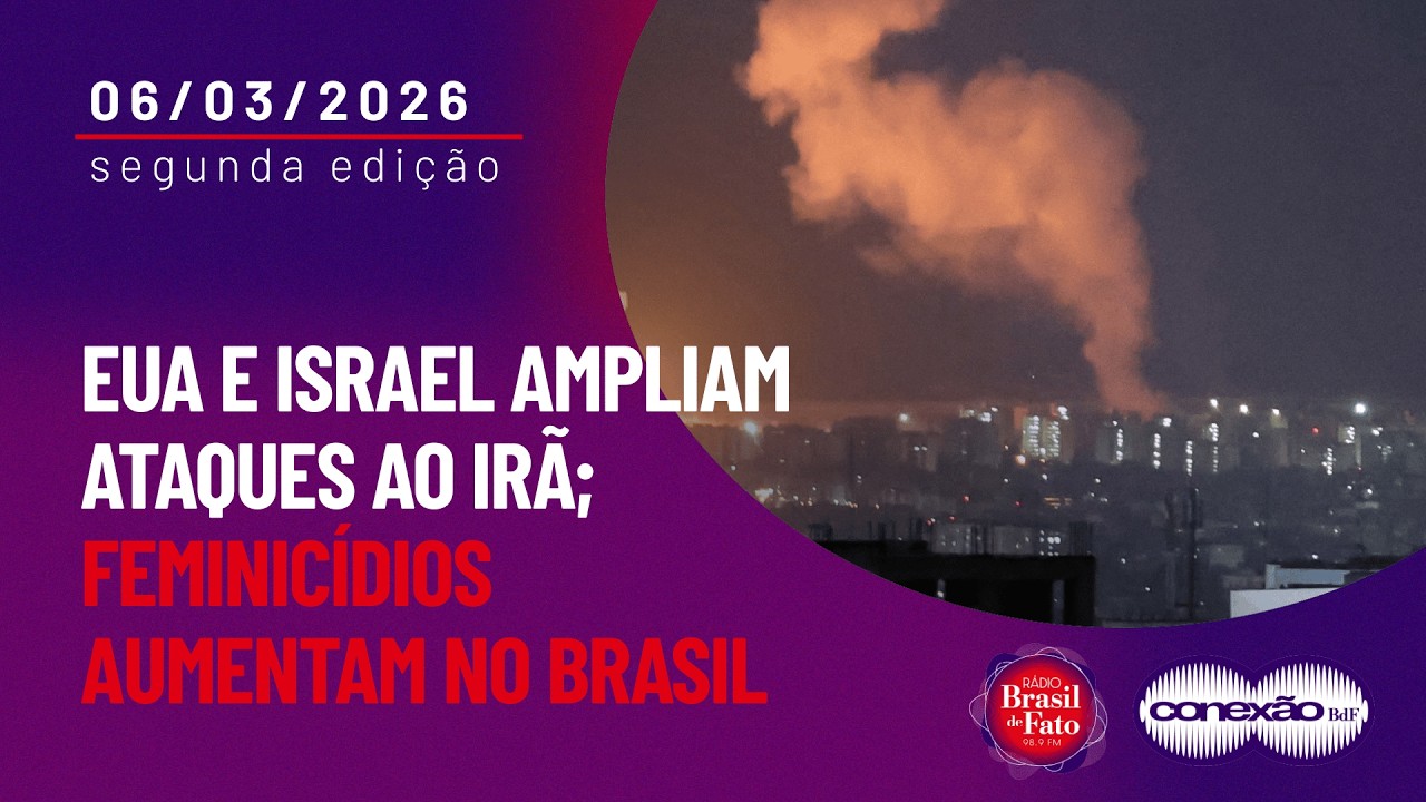 EUA e Israel ampliam ataques ao Irã; Feminicídios aumentam no brasil | Conexão BdF - 2ª Edição