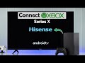 Connect Xbox on Hisense Android TV [Setup]