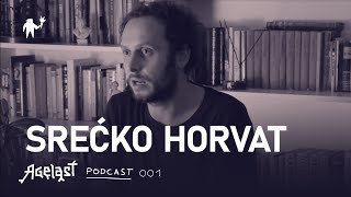 Podcast 001: SREĆKO HORVAT