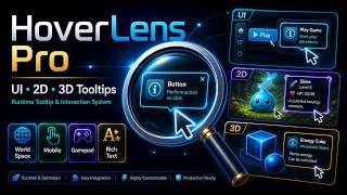 HoverLens Pro – Unity Tooltip & Hover Interaction System for UI, 2D, and 3D (In Review)