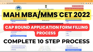 MAH MBA/MMS CET 2022 CAP ROUND APPLICATION FORM FILLING PROCESS, COMPLETE 10 STEP PROCESS.