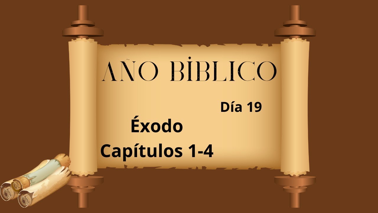 Año_Bíblico_Día_19_Éxodo_Capítulos_1-4_Lectura_de_la_Biblia_en_un_año ...