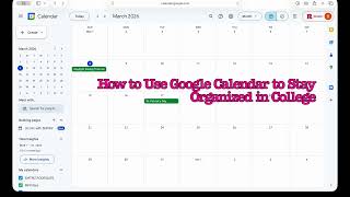 How to Use Google Calendar to Stay Organized in College
