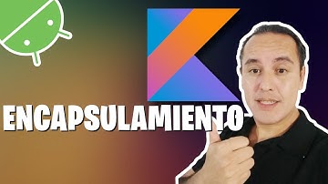 Encapsulamiento y métodos accesores(setter y getters) en Kotlin (Curso de Kotlin desde cero [61])👈👈👈