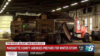 Marquette County agencies prepare for winter storm
