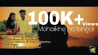 MOHAIKHE NO TONGDI || OFFICIAL KOKBOROK FULL MUSIC VIDEO 1080p || NEW KOKBOROK VIDEO 2018 chords