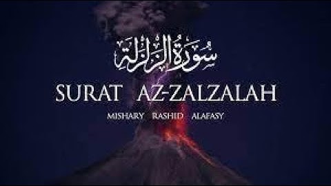 Surat Az-Zalzalah  سورة الزلزلة (The Earthquake) | Mishary Rashid Alafasy |  @QuranIslamPower
