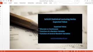 Expected Value Lecture 11.1 -- Expect Values for Discrete and Continuous Random variables