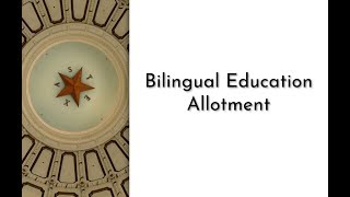 HB 3 in 30: Bilingual Education Allotment