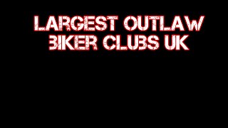 Largest 1% Outlaw Motorcycle Clubs Of The UK