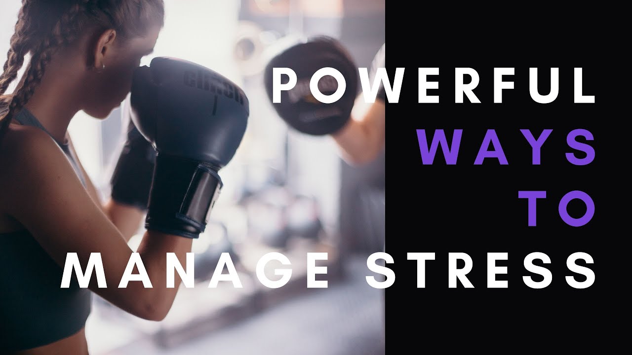 Powerful Ways to Manage Stress: Take Control and Regain Your Life - YouTube