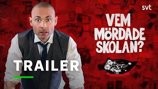 Vem mördade skolan? Se Jesper Rönndahl i serien på SVT Play | Trailer