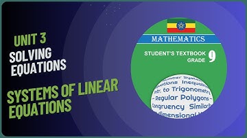 Introduction to Systems of Linear Equations with two variables|Grade 9 Mathematics | Unit 3