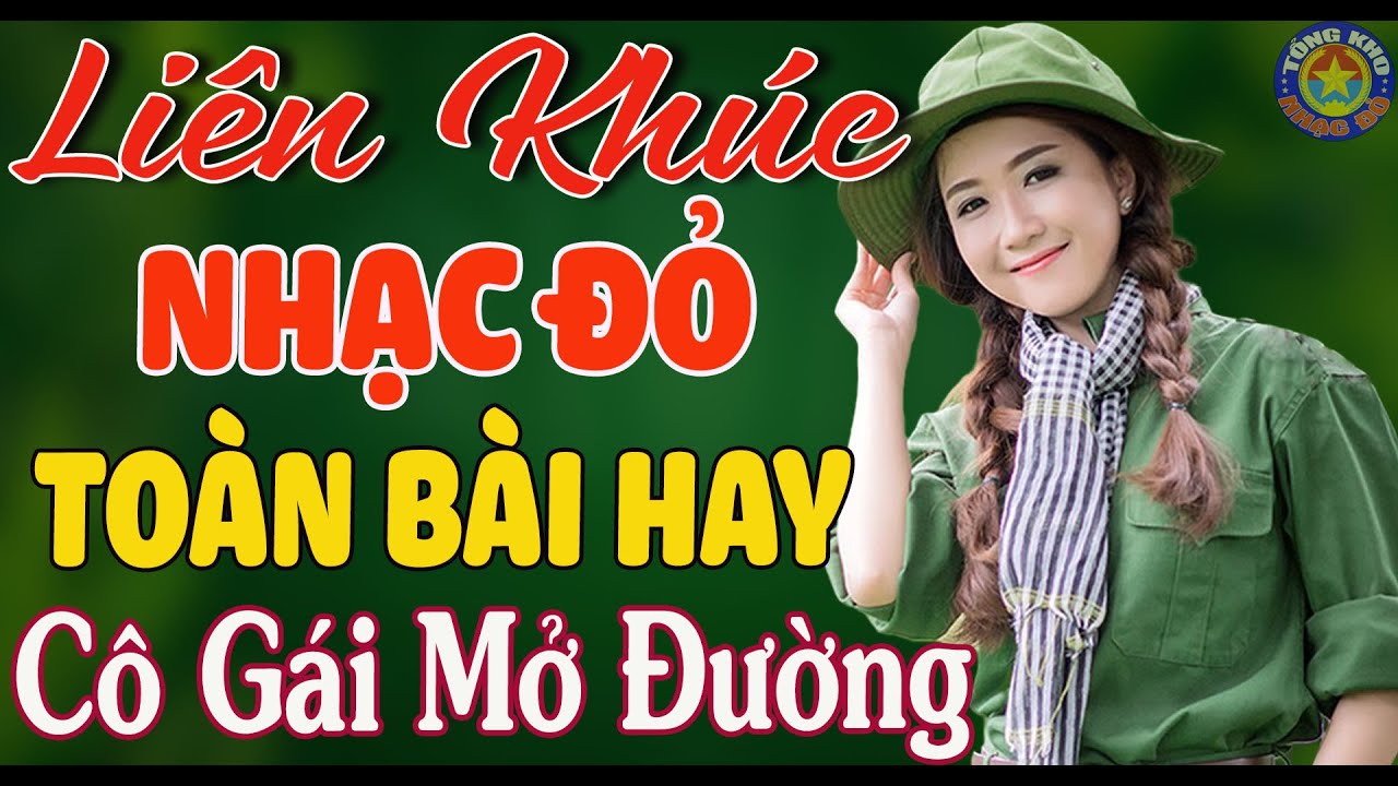 LK CÔ GÁI MỞ ĐƯỜNG, CUNG ĐÀN MÙA XUÂN // Nhạc Đỏ Cách Mạng Tiền Chiến Remix Mới Ra Lò Hay Nhất 2023