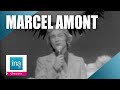 Marcel amont lamour a fait passer le temps  archive ina