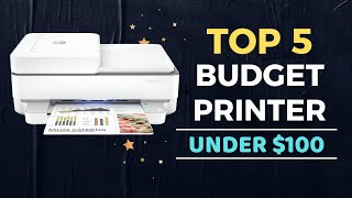 🌟Top 5 Best Printer under $100 Reviews in 2023