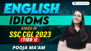 IDIOMS | Most Asked Questions | SSC CGL 2023 - Tier | English | SSC English | Pooja Ma'am