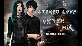 Stereo Love | [Romance Club Edit]