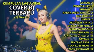 KUMPULAN LAGU POP VIRAL COVER DJ TERBARU - DJ PIKACHU #30