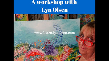 Build Your Coral Reef Workshop with Lyn Olsen