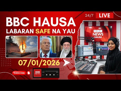 BBC Hausa Labaran duniya na safe na yau 07-01-2026