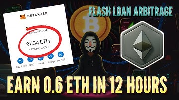 How to Earn 0.6 ETH in 12 Hours Using a Crypto Flash Loan Arbitrage Bot | Ethereum Smart Contracts